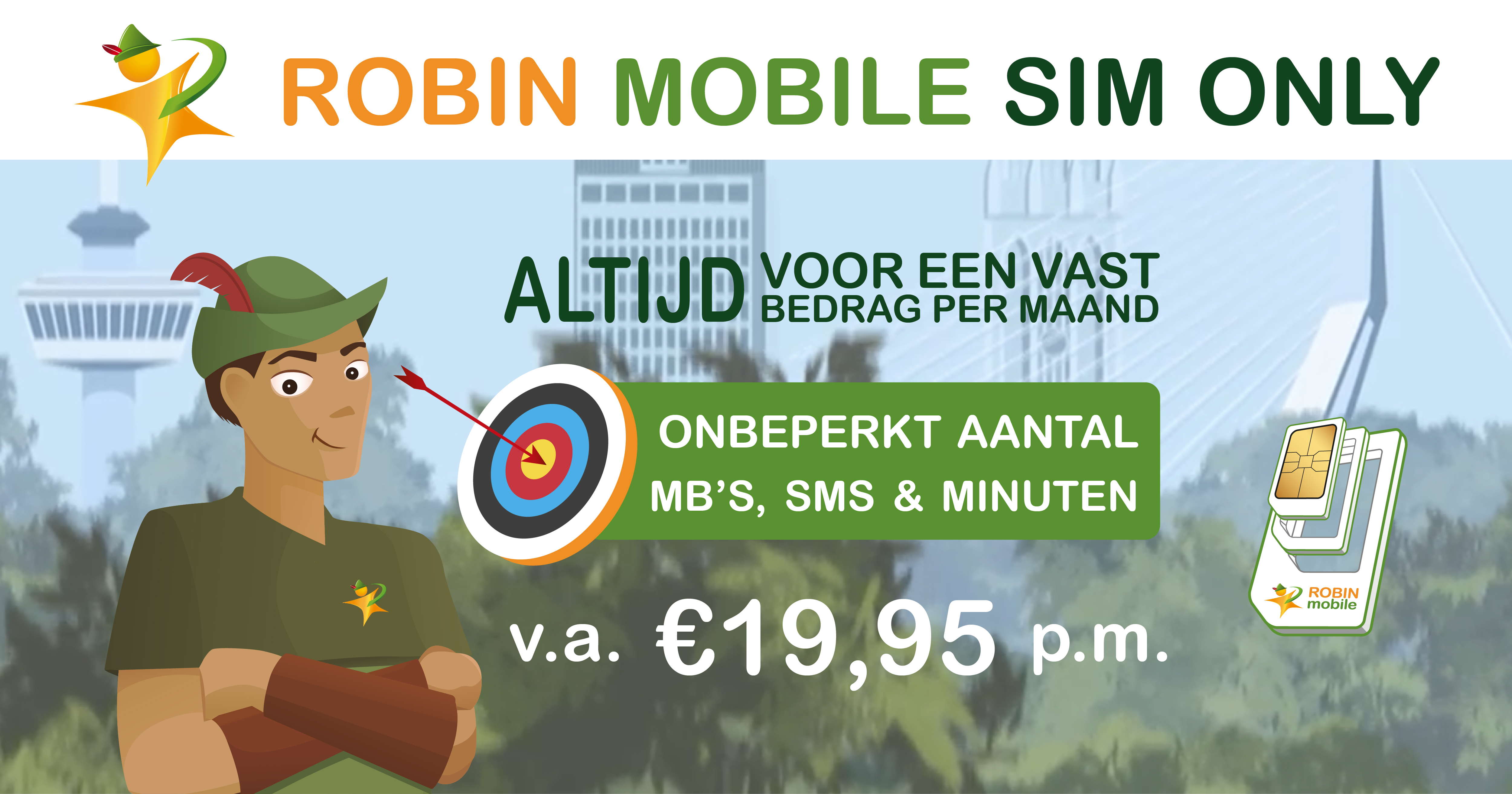 aantal MB's, SMS & Minuten SIM Only Robin Mobile